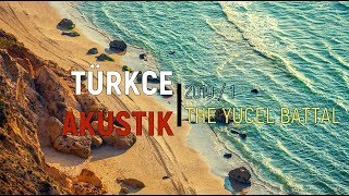 Download lagu Türkce Slow Sarkilar Akustik 2019... mp3