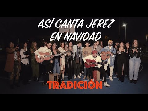 ASI CANTA JEREZ EN NAVIDAD - TRADICIÓN - 2022 (Video oficial) #asicantajerezennavidad #perikinmusic
