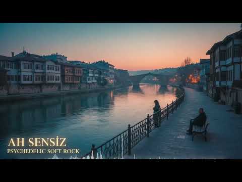 GRUP KIZILIRMAK – AH SENSİZ (PSYCHEDELIC • SOFT ROCK COVER)