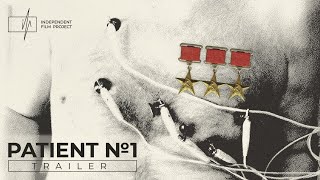 Patient №1 | Official trailer