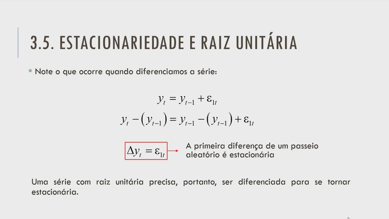 Estacionariedade e raiz unitária