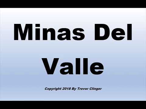 How To Pronounce Minas Del Valle