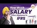 What is the salary of the IFRS After Diploma |  IFRS Course Detail | AKPIS CPA CMA IFRS ACCA