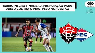 RUBRO-NEGRO FINALIZA A PREPARAÇÃO PARA DUELO CONTRA O PIAUÍ PELO NORDESTÃO | JOGO ABERTO BA
