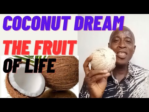 Coconut Dream || Spiritual Meaning Of Coconut In Dream || The Fruit Of Life #dream #coconut