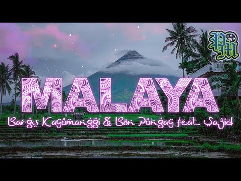 Malaya - Bargs Kayumanggi & Bon Pungay feat. Sajid (Vertical Visualizer)
