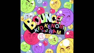 Kid Kenobi ft. Bam - Bounce (Reecey Boi &amp; Burgs remix)