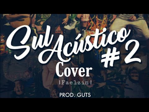 Sul Acústico #2 - Laypold | Mirella | Nícolas Walter (Prod. Guts ) Cover