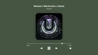 Download lagu Illenium & Marshmello & Sacha — You & I (Unreleased) |  UMF Miami 2026 mp3
