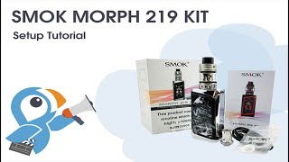 Smok Morph 219 Kit Tutorial Video