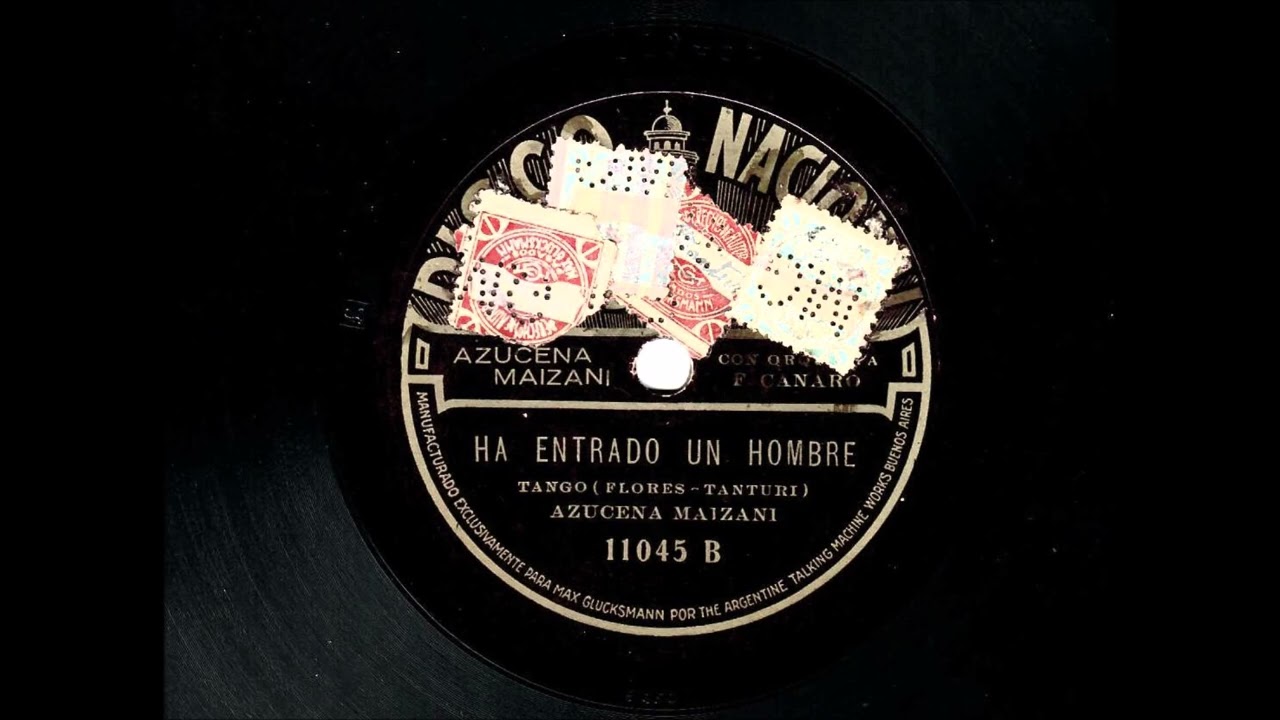 Ha entrado un hombre (T) A. Maizani ac. de Fco. Canaro 29/12/1926
