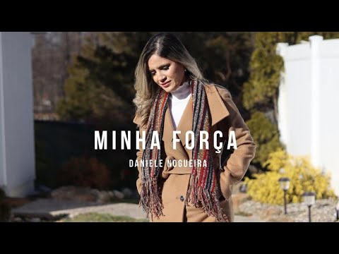 Minha Força - Daniele Nogueira