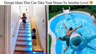 Design Ideas That Can Take Your House To Another Level