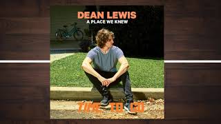 Time To Go (Clean Edit) - Dean Lewis