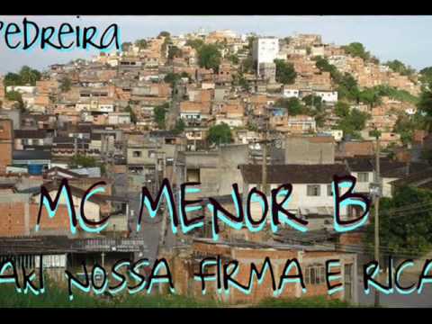 Mc Menor B - Aki Nossa Firma é Rica