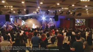 Lost without you - Victory Worship( C) Victory Pioneer
