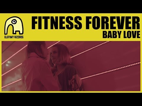 FITNESS FOREVER - Baby Love [Official]