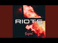 Riots