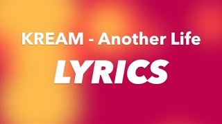 KREAM - Another Life ft. Mark Asari (Lyrics)