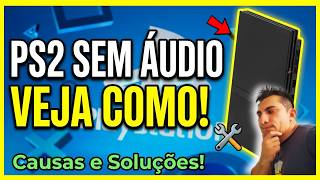 PlayStation 2 Slim Sem Áudio? Veja Como tentar Resolver