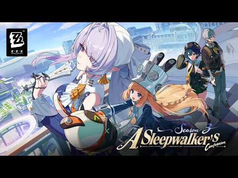  Version 3.0 Teaser - "A Sleepwalker's Confession" | Zenless Zone Zero 