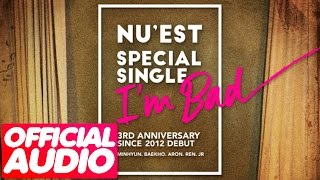 [MP3/DL]01. NU&#39;EST (뉴이스트) - I&#39;m Bad [Special Single]