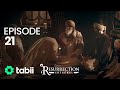 Resurrection: Ertuğrul | Episode 21