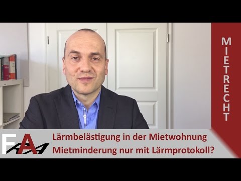 Lärmbelästigung in der Mietwohnung - Mietminderung nur mit Lärmprotokoll?