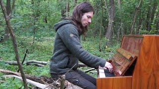 Clemens Arvay: The Old Willow (Re-upload), Piano im Wald aus 2019