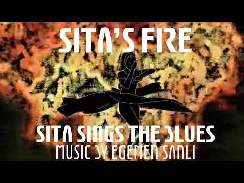 Sita's Fire from Sita Sings the Blues - Music by Egemen Sanli