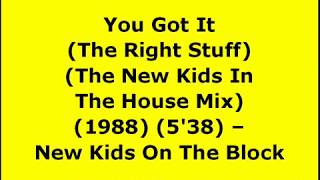 You Got It (The Right Stuff) (The New Kids In The House Mix) - New Kids on The Block | 80s House Mix