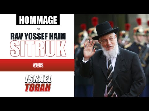 Hommage au Rav Yossef Haim Sitruk par 22 personnalités de la Torah - Rav Sitruk