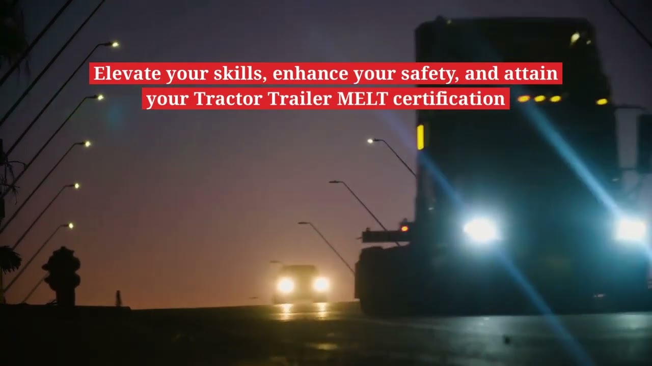Tractor Trailer MELT Certification | Truck Driving School