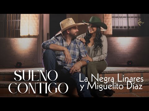 Sueño Contigo - La Negra Linares y Miguelito Díaz (Vídeo Oficial)