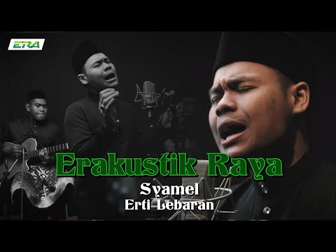 Syamel - Erti Lebaran | ERAkustik Raya