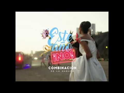 Combinacion de la Habana - Este año no (Dj Gelito Peru)