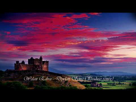 Welan Edvee - Dyclan Song (Produso Remix)