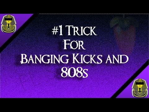 Best Trick for Banging Kicks and 808s on Fl Studio | Producer Tips & Tricks (SZN. 1 EPI. 1)