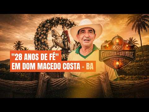 28ª Cavalgada de São Jorge | Dom Macedo Costa - BA