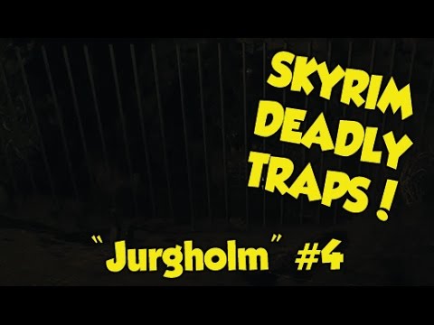 Skyrim DEADLY TRAPS! "Jurgholm" #4 (Xbox One & PS4 Mods)