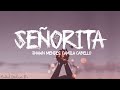 Shawn Mendes, Camila Cabello - Señorita (Lyrics) Shawn Mendes, Camila Cabello - Señorita (Lyrics)
