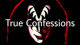 GENE SIMMONS (KISS) True Confessions (Lyric Video)