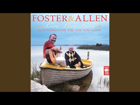 An Old Love - Foster and Allen