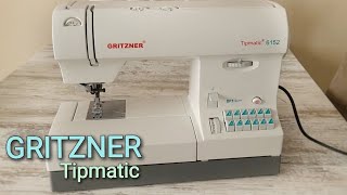 Gritzner Tipmatic 6152 - DFT Nähmaschine - Vorstellung - Nähtinchen