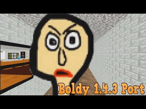 Boldy 1.4.3 Port | Baldi Basics V1.4.3 |