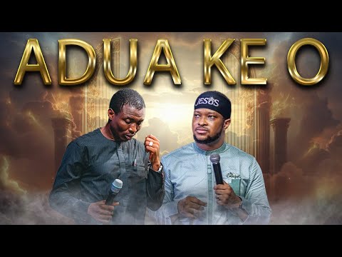 ADUA KE' O || THIS WORSHIP WILL MAKE THE CLOUD DESCEND  WITH THEOPHILUS SUNDAY AND LAWRENCE OYOR