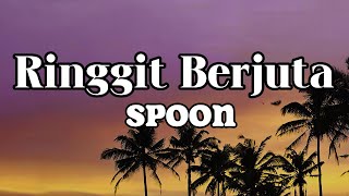 Download lagu Spoon - Ringgit Berjuta || LIRIK mp3 Download lagu Spoon - Ringgit Berjuta || LIRIK mp3