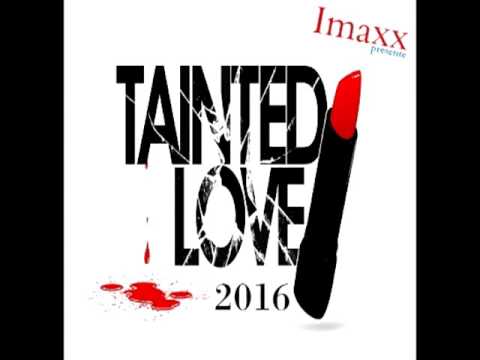Soft Cell - Tainted Love ( imaxx remix ) 2016