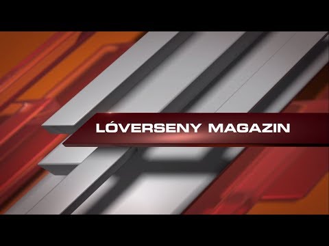 Lóverseny Magazin 2018.10.17.