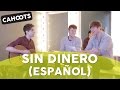 Cahoots - No Money (Sin Dinero) in Spanish ...